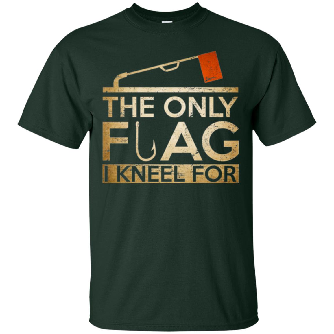 Ice Fishing T-shirt The Only Flag I Kneel For Forest Green