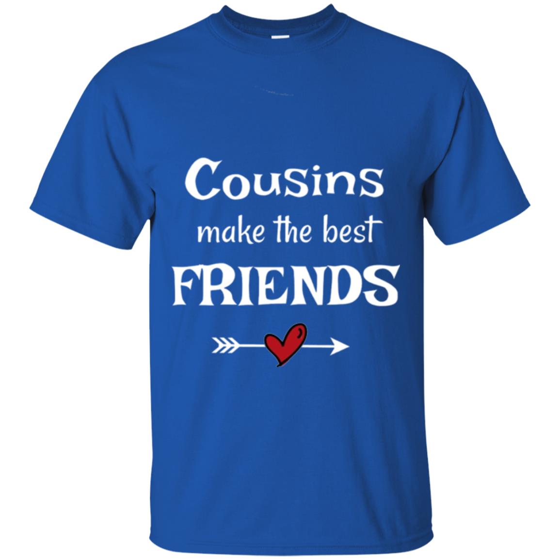 Cousins Make The Best Friends T-shirt Royal