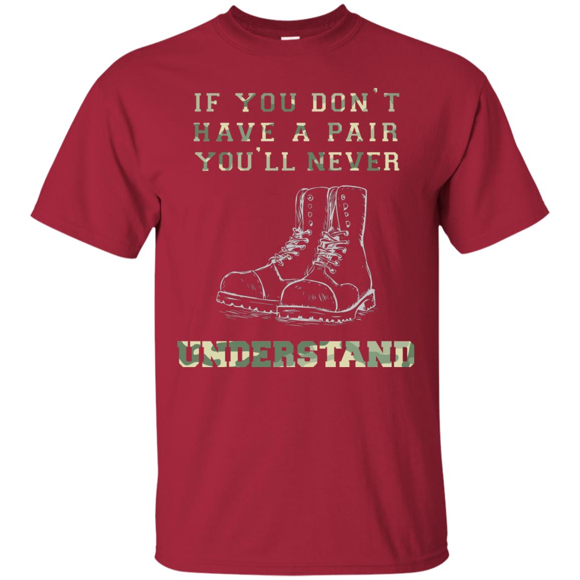 If You Dont Have A Pair You Will Never Understand Shirt Cardinal