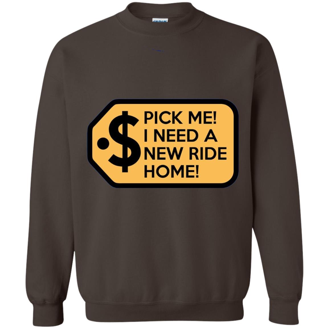 Pick Me I Need A New Ride Home Game Show T-shirts Dark Chocolate