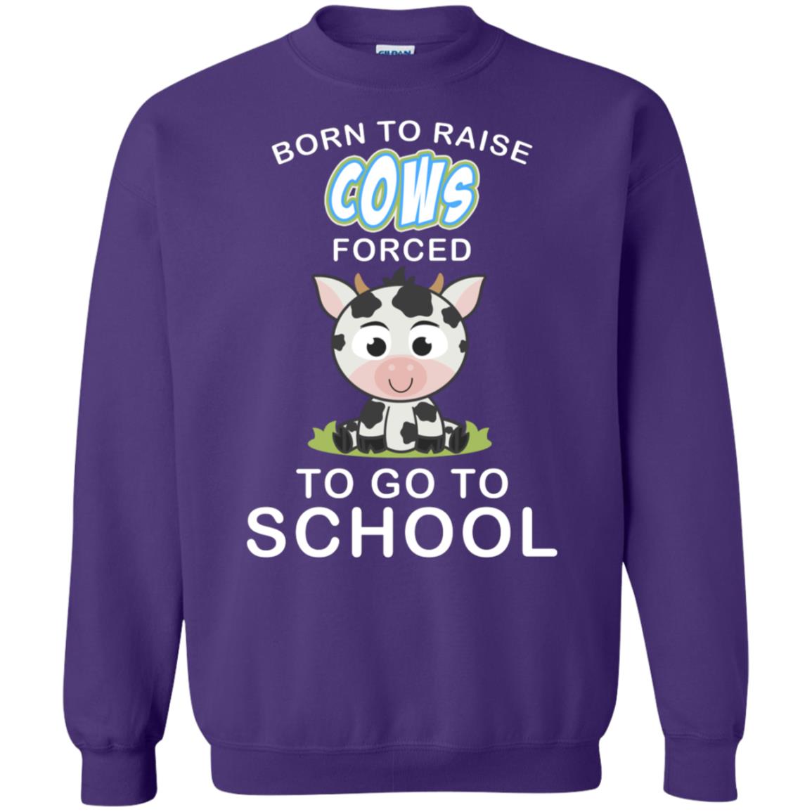 Born To Raise Cows Forced To Go To School Shirt Purple