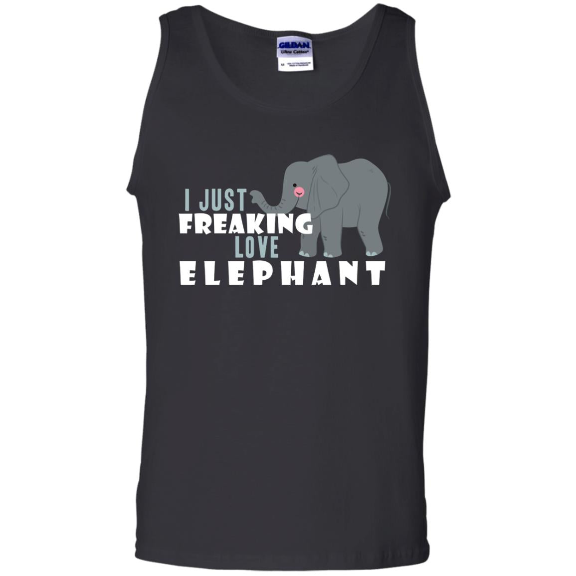I Just Freaking Love Elephant ShirtG220 Gildan 100% Cotton Tank Top