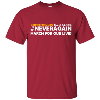 Anti Gun T-shirt Gun Reform Now Never Again March For Our Lives March 24 2018 Cardinal