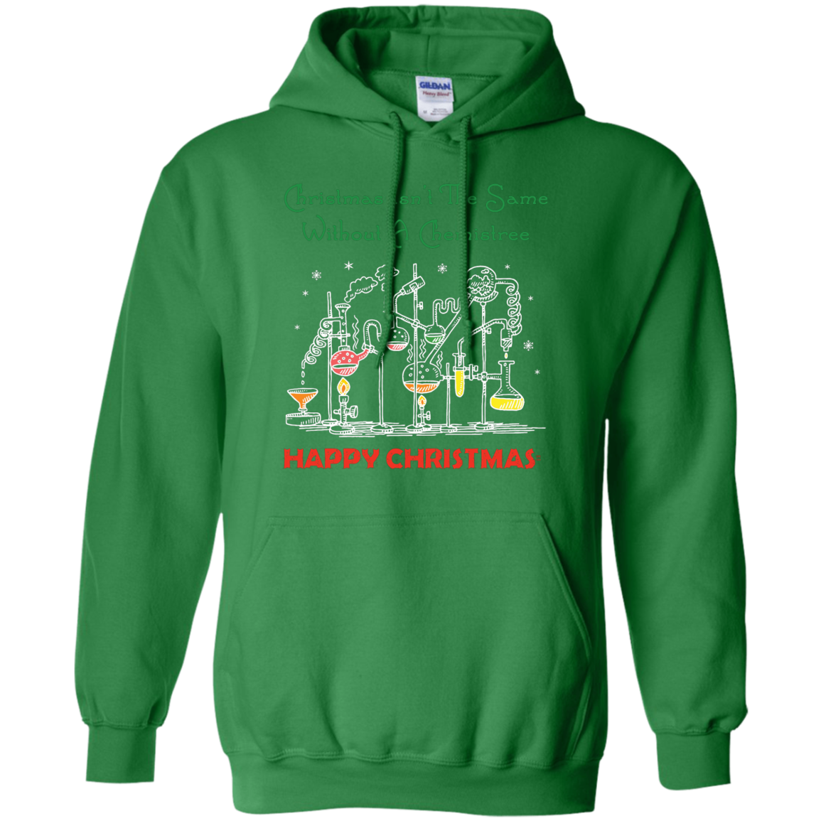 Christmas Isn't The Same Without A Chemistree Happy Christmas T-shirt Irish Green