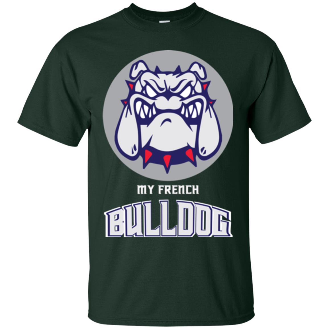 Dog Lover T-shirt My French Bulldog Forest