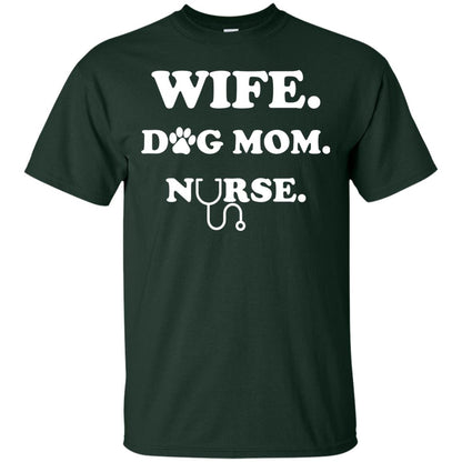 Wife Dog Mom Nurse T-shirt For Women Forest