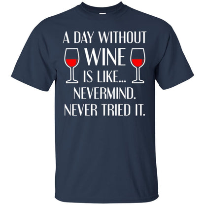 A Day Without Wine Wine Lovers T-shirt Navy