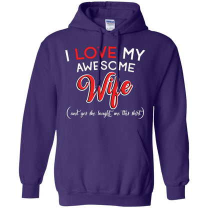 Husband T-shirt I Love My Awesome Wife And Yes She Bought Me This Shirt Purple