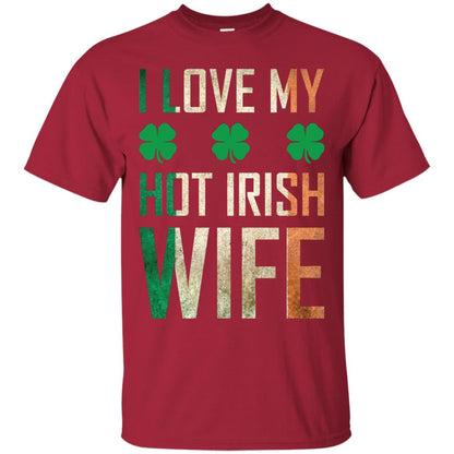 I Love My Hot Irish Wife Saint Patricks Day Shirt For Husband Cardinal