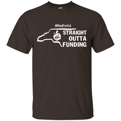 Straight Outta Funding #redfored ShirtG200 Gildan Ultra Cotton T-Shirt