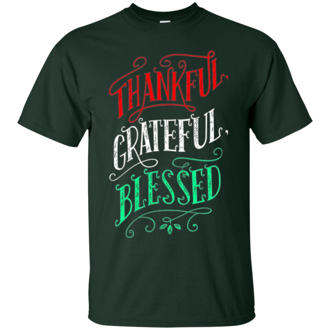New Year T-shirt Grateful Thankful Blessed Forest Green