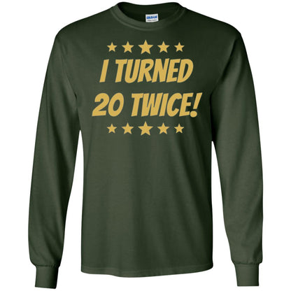Brithday T-shirt I Turned 20 Twice Forest Green