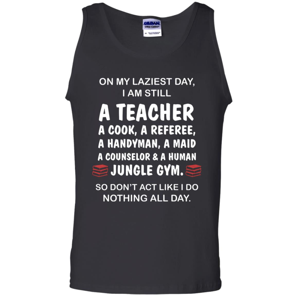 On My Laziest Day I Am Still A Teacher Shirt Black