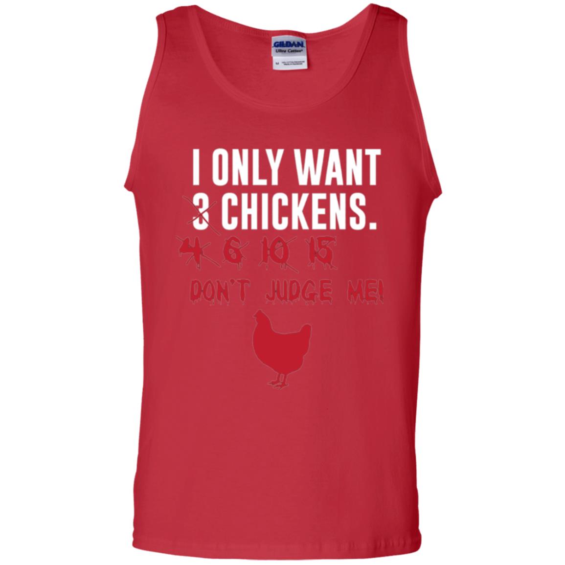 Funny Chichken Lovers T-shirt I Only Want 3 Chickens Or Red