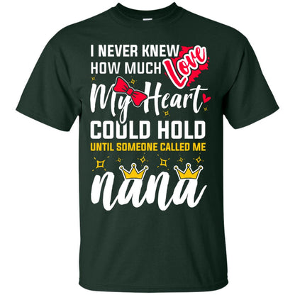 I Never Knew How Much Love My Heart Could Hold Until Someone Called Me Nana Forest