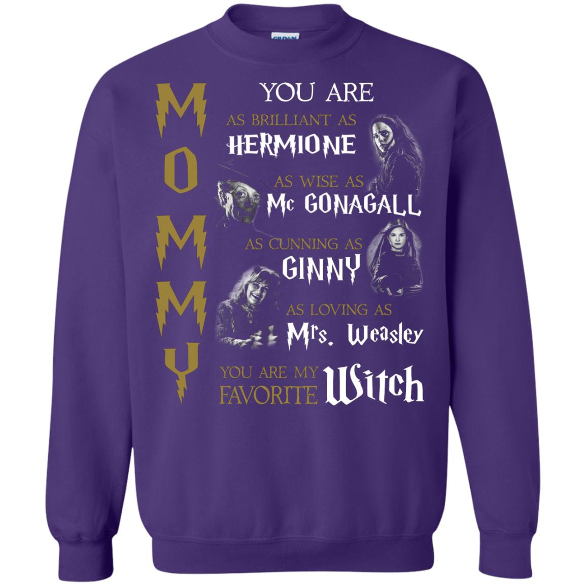 You Are As Brilliant As Hermione As Wise As Mc Gonagall As Cunning As Ginny Mommy T-shirt Purple