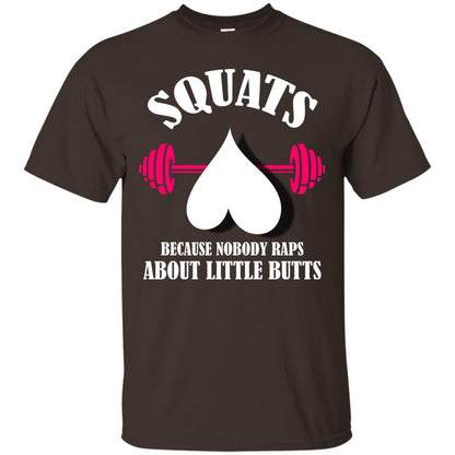 Squats Because Nobody Raps About Little Butts Gymer Shirt Dark Chocolate