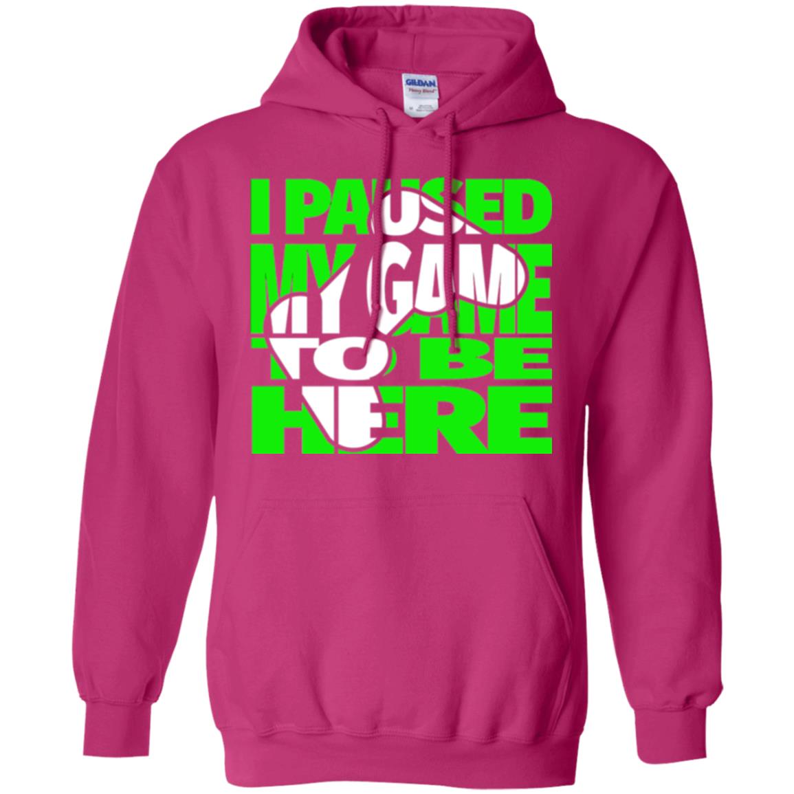 Gamer T-shirt I Paused My Game To Be Here Heliconia