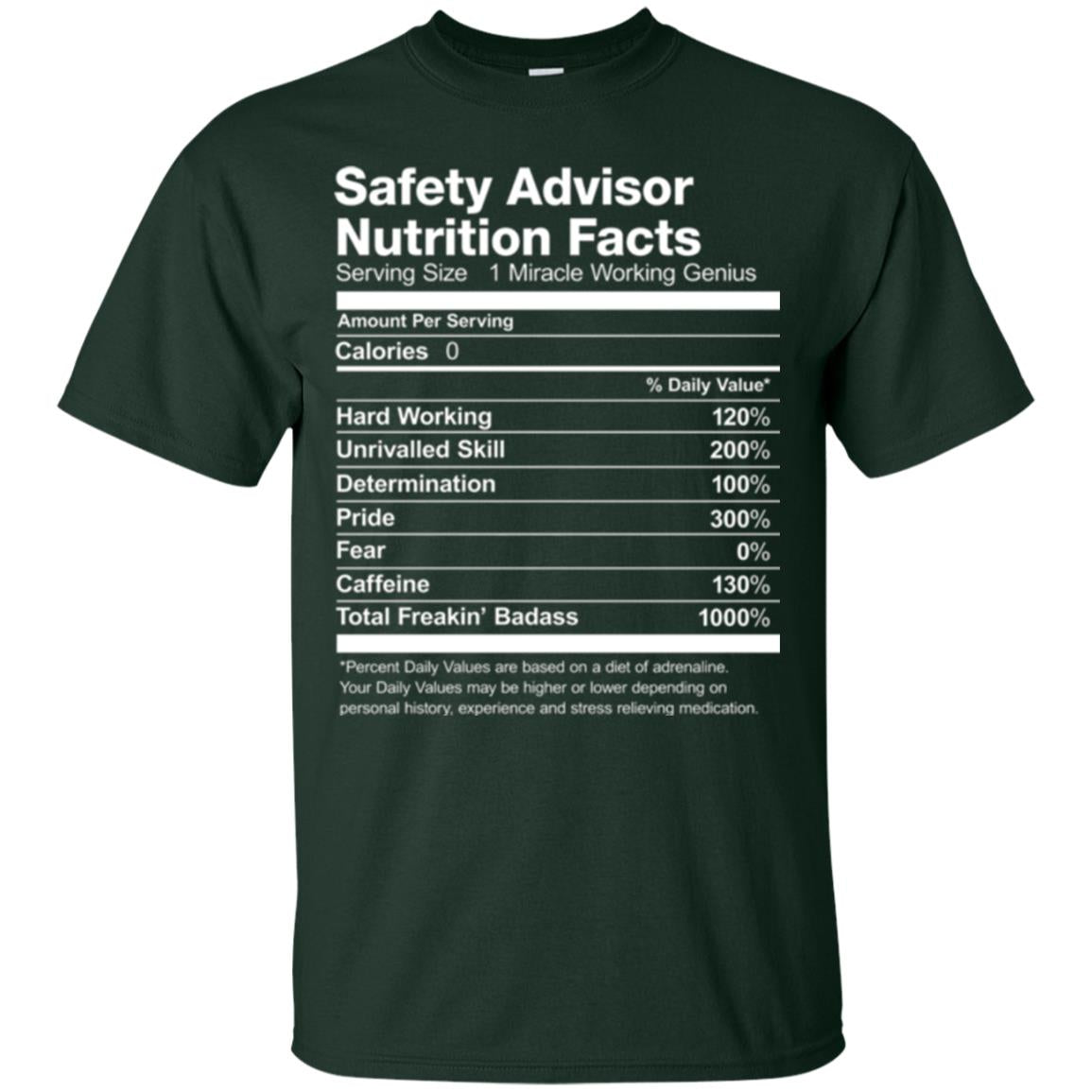 Safety Advisor Nutrition Facts Funny T-shirt Forest