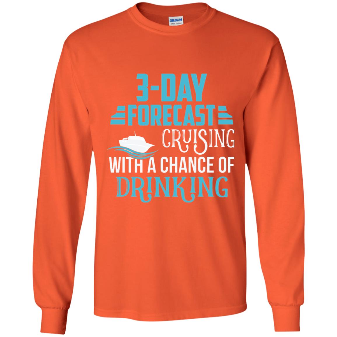 Funny Cruise T-shirt Forecast Cruising With A Chance Orange