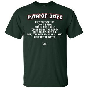Mom Of Boys You Have To Wear A Shirt Aim For The Water ShirtG200 Gildan Ultra Cotton T-Shirt