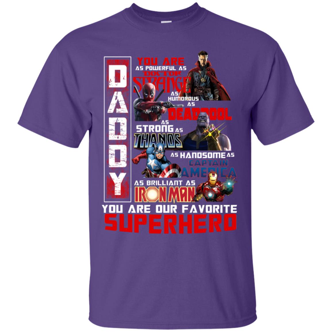 Daddy You Are As Powerful As Doctor Strange You Are Our Favorite Superhero Shirt Purple