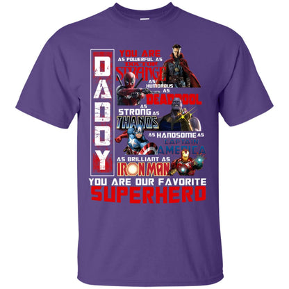 Daddy You Are As Powerful As Doctor Strange You Are Our Favorite Superhero Shirt Purple
