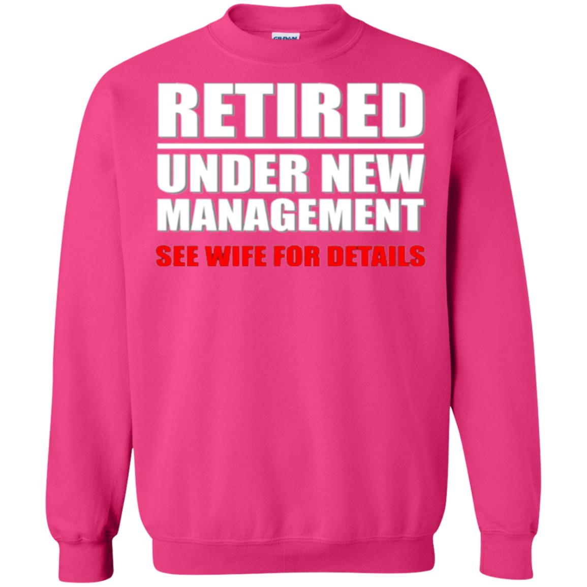 Funny Retirement T-shirt Retired Under New Management Heliconia