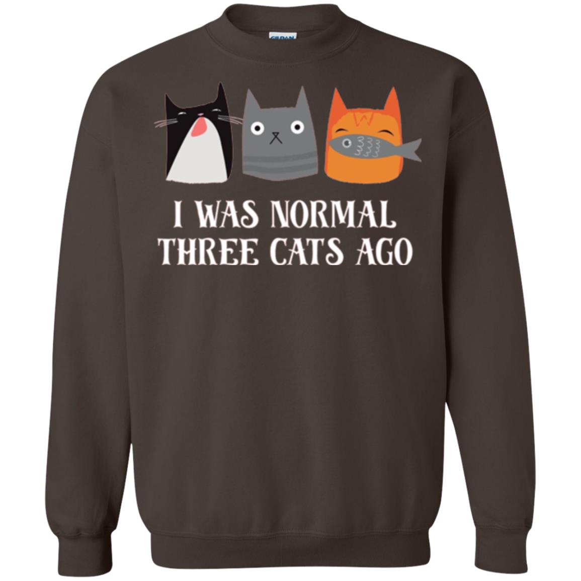 Cat Lovers T-shirt I Was Normal Three Cats Ago Funny Dark Chocolate