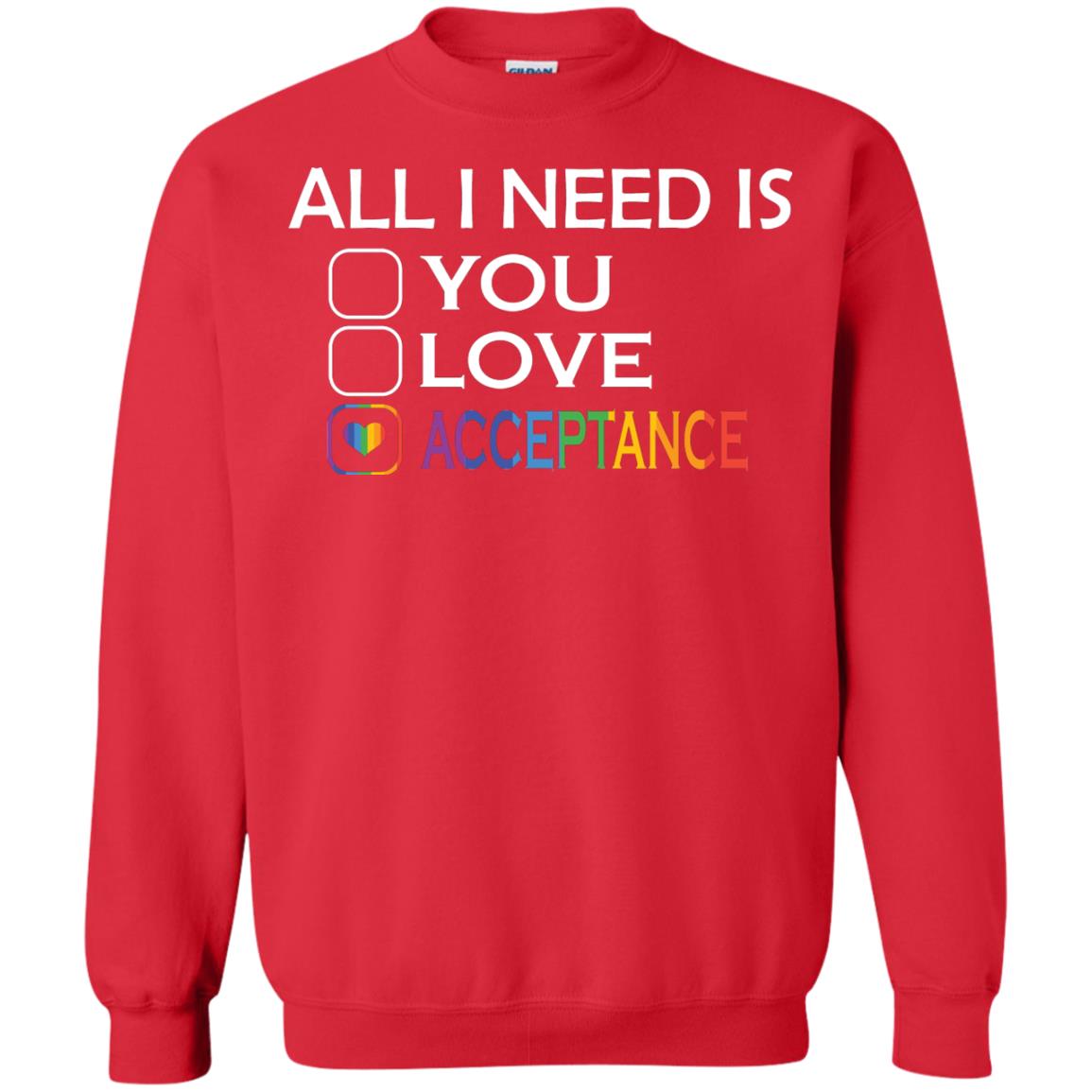 All I Need Is Acceptance Lgbt Shirt Red