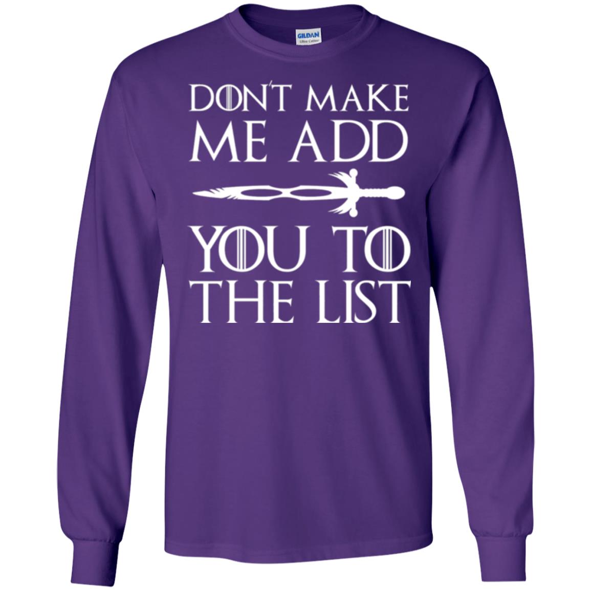 Don_t Make Me Add You To The List T-shirt Purple
