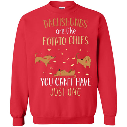 Dachshunds Are Like Potato Chips You Can't Have Just One Shirt Red