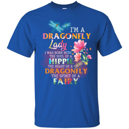 Im A Dragonfly Lady I Was Born With The Soul Of A Hippie The Heart Of A Dragonfly The Spirit Of A Fairy Royal