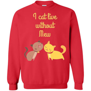 Cat Lover T-shirt I Cat Live Without Mew