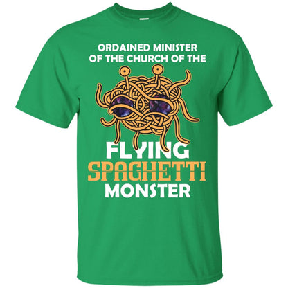 Ordained Minister Of The Church Of The Flying Spaghetti Monster Pastafarian T-shirt Irish Green