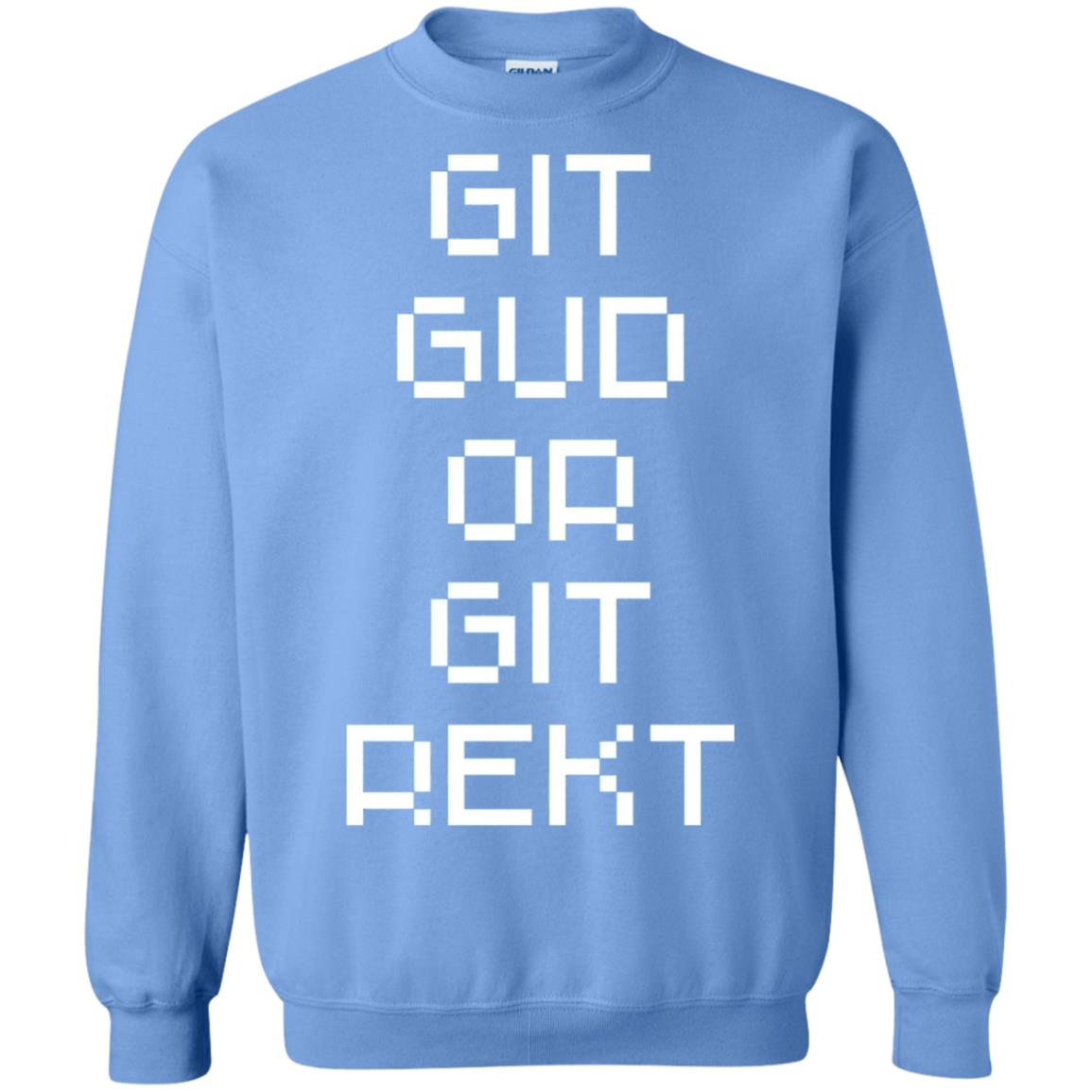 Video Game T-shirt Git Gud Or Git Rekt Carolina Blue