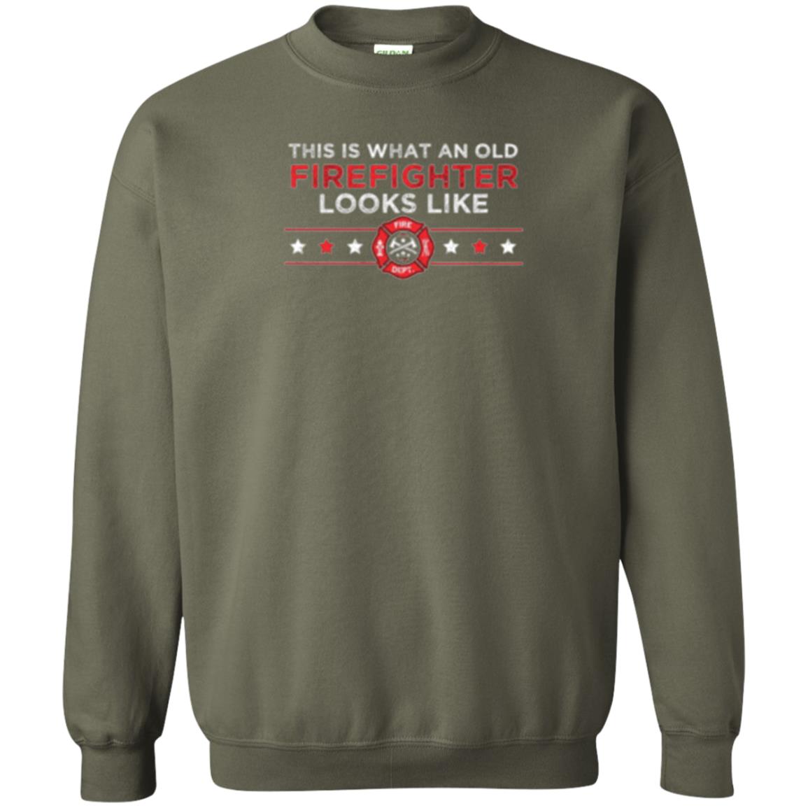 This Is What An Old Firefighter Looks Like T-shirt Military Green