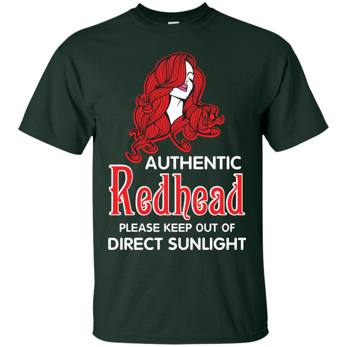 Authentic Redhead Please Keep Out Of Direct Sunlight Cool Redhead Gift Shirt For Girls Forest