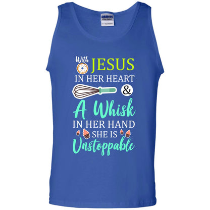 With Jesus In Her Heart A Whisk In Her Hand She Is Unstoppable Baker Shirt Royal