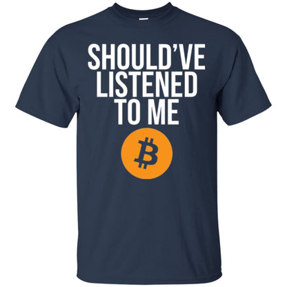 Should_ve Listened To Me T-shirt Navy