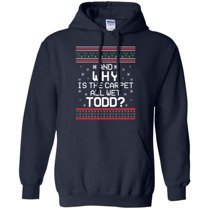 Christmas T-shirt And Why Is The Carpet All Wet Todd Navy