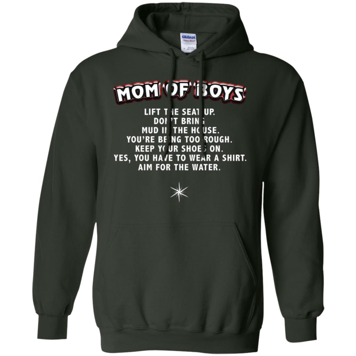 Mom Of Boys You Have To Wear A Shirt Aim For The Water Shirt G185 Gildan Pullover Hoodie 8 Oz. Forest Green