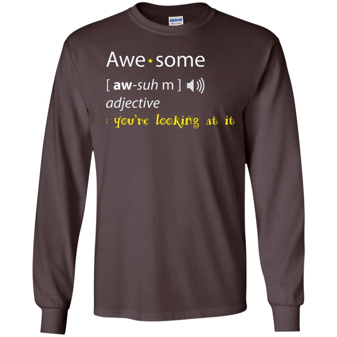 Awesome You_re Looking At It Cool Shirt For Boys Or Girls Dark Chocolate