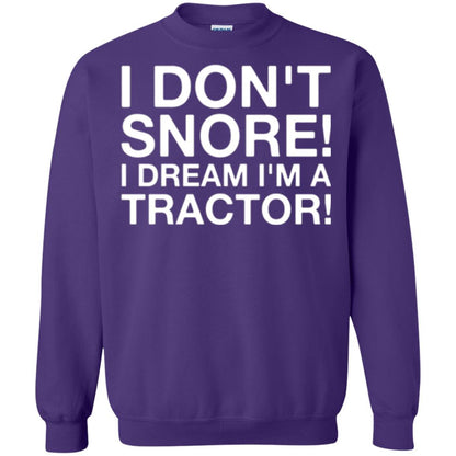 Tractor T-shirt I Don't Snore I Dream I'm A Tractor Purple