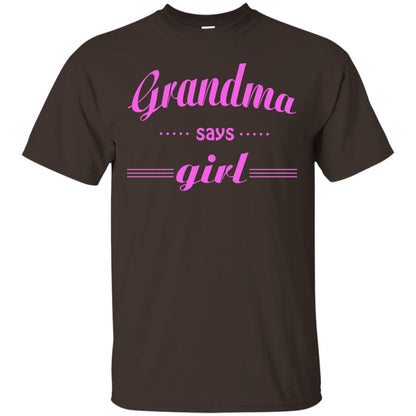 Grandma Say Girl Shirt Dark Chocolate