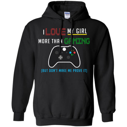 Gamer T-shirt I Love My Girl More Than Gaming Black