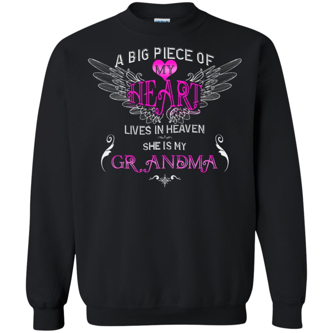 A Big Piece Of My Heart Lives In Heaven She Is My Grandma Grandchildren Gift Shirt Black