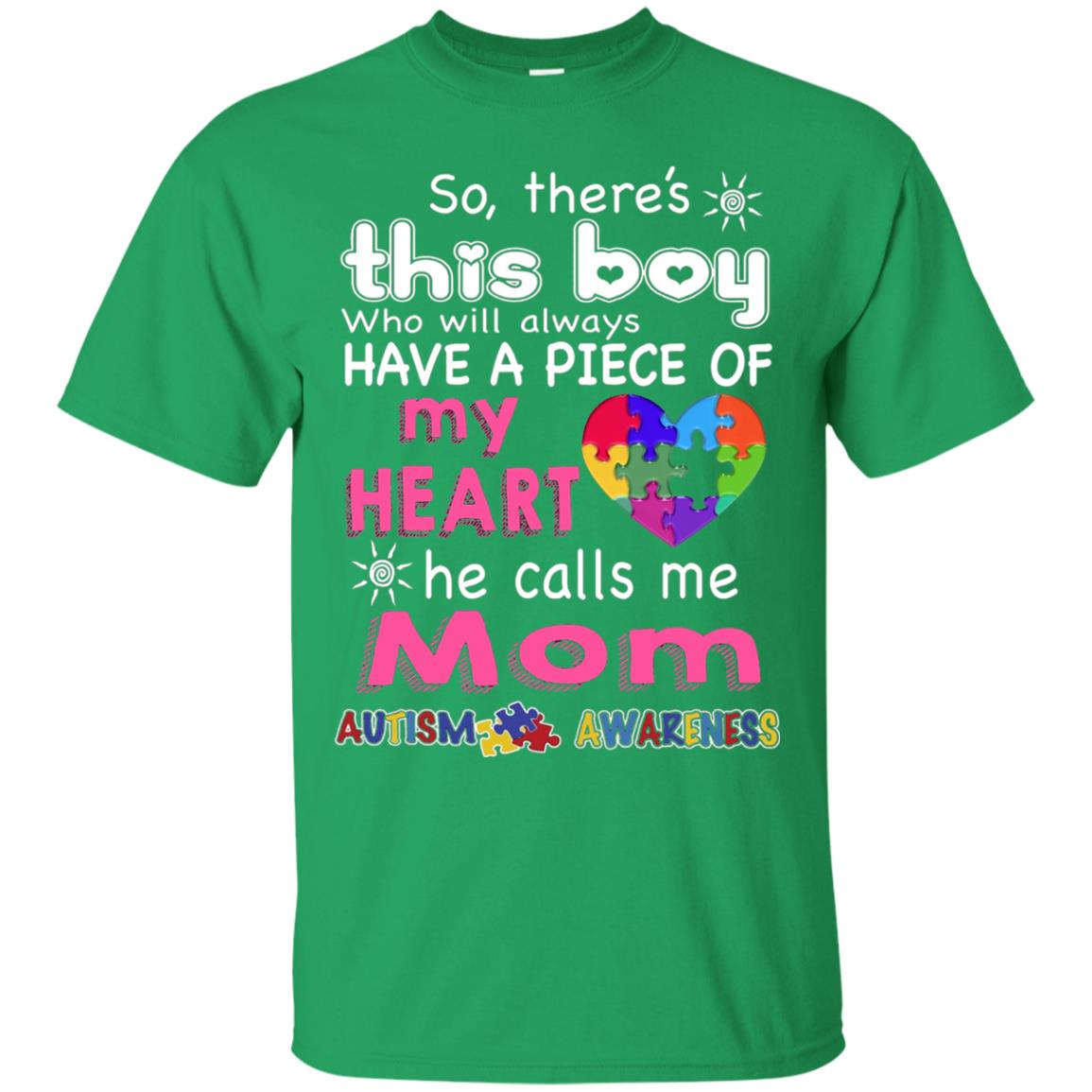 There_s This Boy He Call Me Mom Autism Awareness T-shirt Irish Green