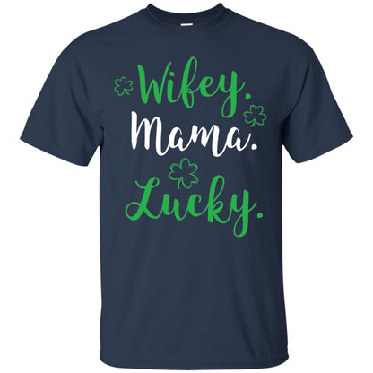 Wifey Mama Lucky Mom St Patricks Day T-shirt Navy