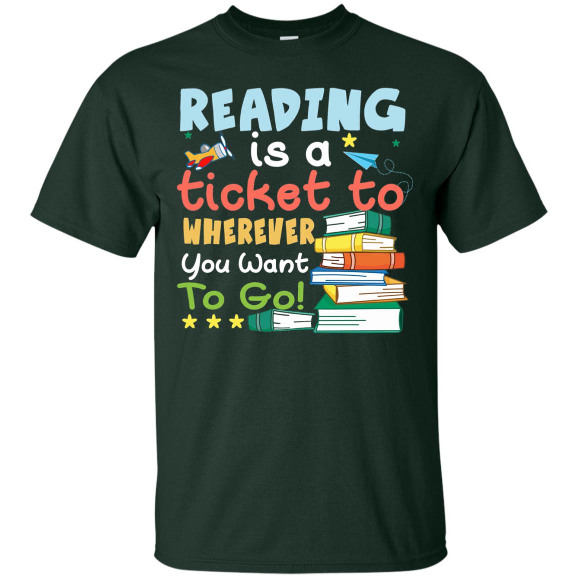 Reading Is A Ticket To Wherever You Want To Go Book Shirt Forest